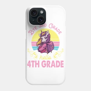 Unicorn Teacher Senior Student Bye 3rd Grade Hello 4th Grade First Day Of School Phone Case