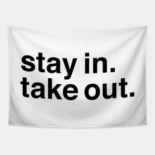 Stay In, Take Out. Tapestry