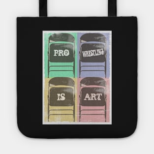 Pro Wrestling is Art (Chairs) Tote