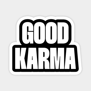 Good Karma aesthetic Magnet