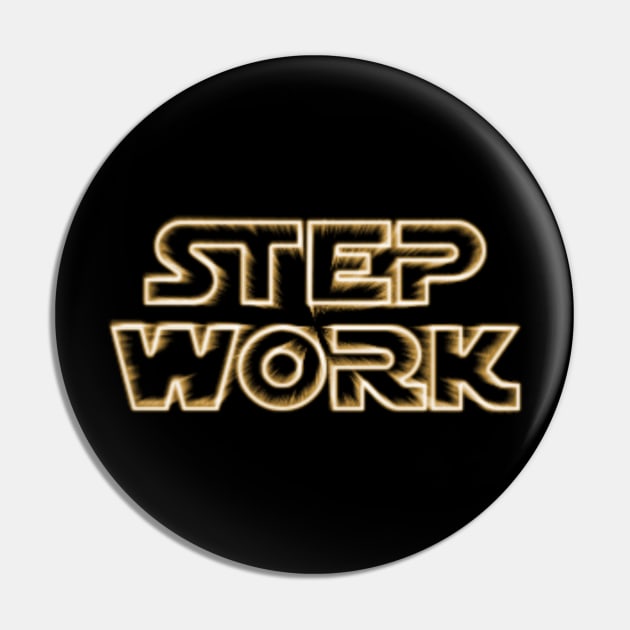 Step Work Parody  - Alcoholic Clean And Sober Pin by RecoveryTees