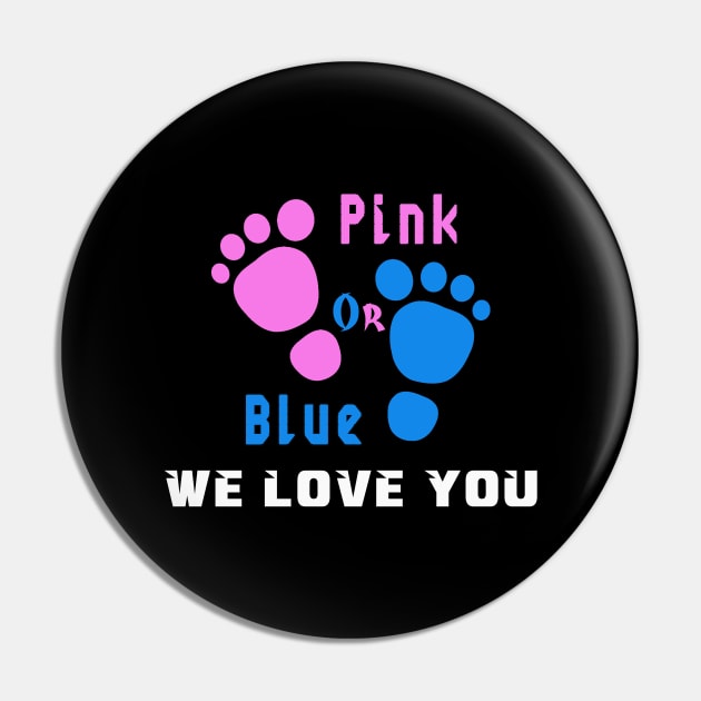 Gender Reveal, pink or blue we love you Pin by MBRK-Store