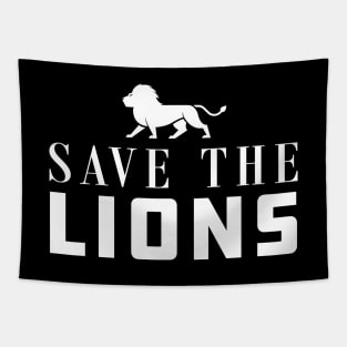 Lion - Save the lions Tapestry