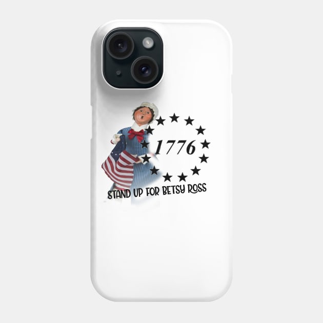 stand up for besty ross Phone Case by karimydesign