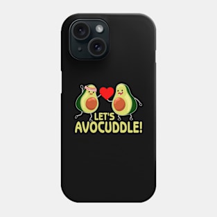 Let s avocuddle! Phone Case