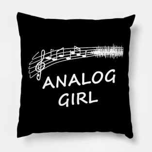 Analog Girl! Pillow