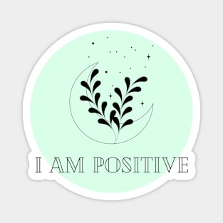 Affirmation Collection - I Am Positive (Green) Magnet