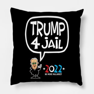 Trump 4 Jail 2022 Pillow