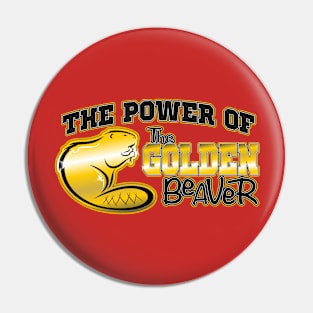 The Power Of The Golden Beaver Pin