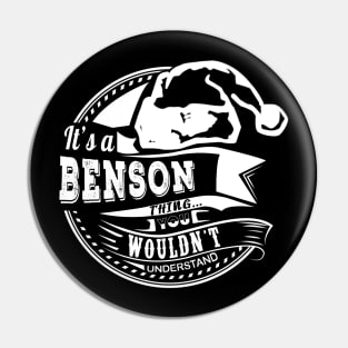 It's a Benson thing - Hat Xmas Personalized Name Gift Pin