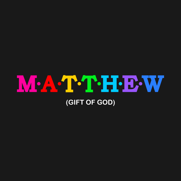 Matthew - Gift Of God by Koolstudio