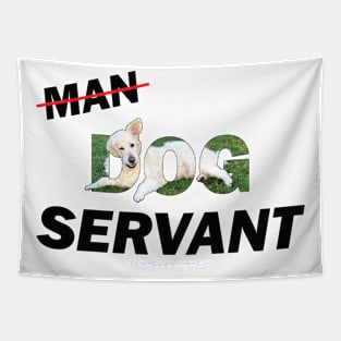 Dog Man Servant - white Golden retriever oil painting word art Tapestry