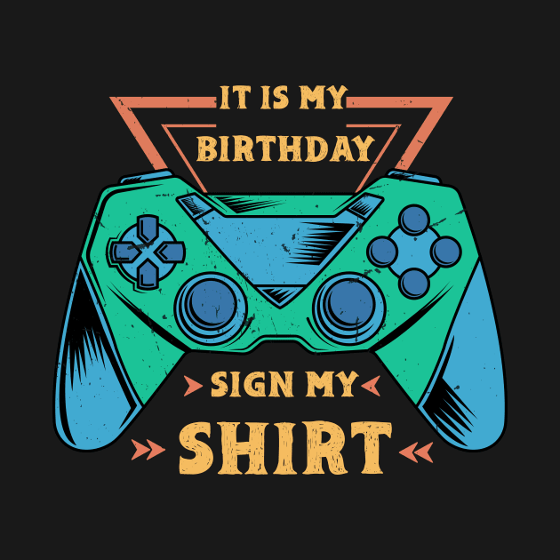 It's My Birthday Sign My Video Game Birthday Party Gamer by KRMOSH