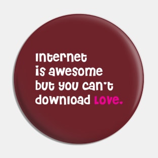 Internet is Awesome Pin