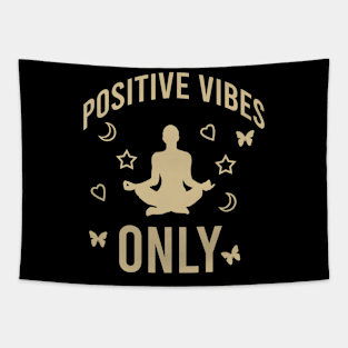 Positive vibes only Tapestry