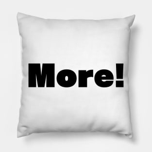 More! Pillow