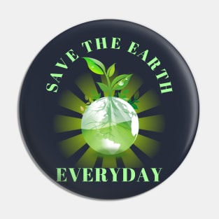 Save The Earth Everyday Ecology Environment Plant Lover Pin