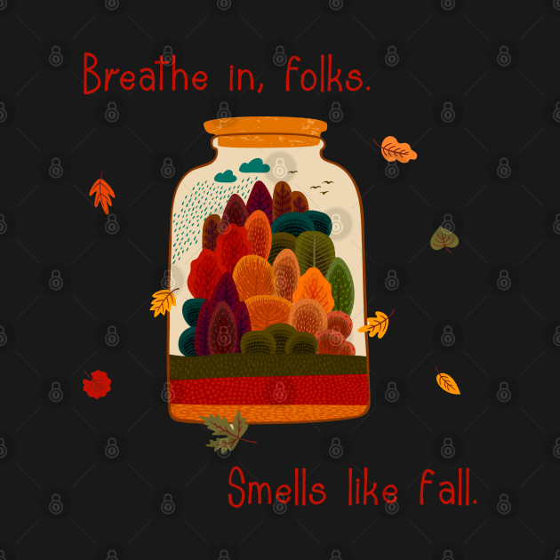 Discover Breathe in, folks. Smells like fall. - Gilmore Girls - T-Shirt