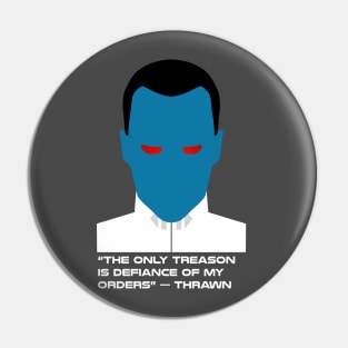 Grand Admiral Thrawn Quote Pin