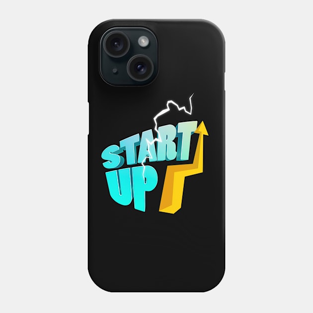 Start Up Business Entrepreneur Motivation Phone Case by Foxxy Merch