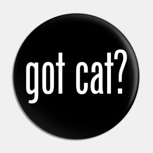 GOT CAT Pin