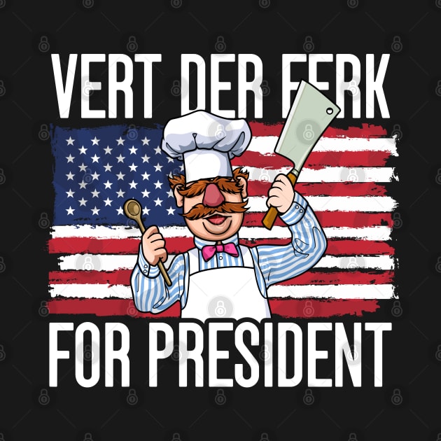 Vert der ferk 24 For President 2024 by MIKOLTN