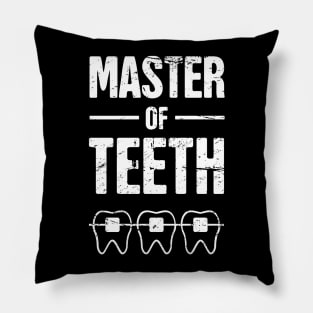 Master Of Teeth | Funny Dentist Orthodontist Pillow