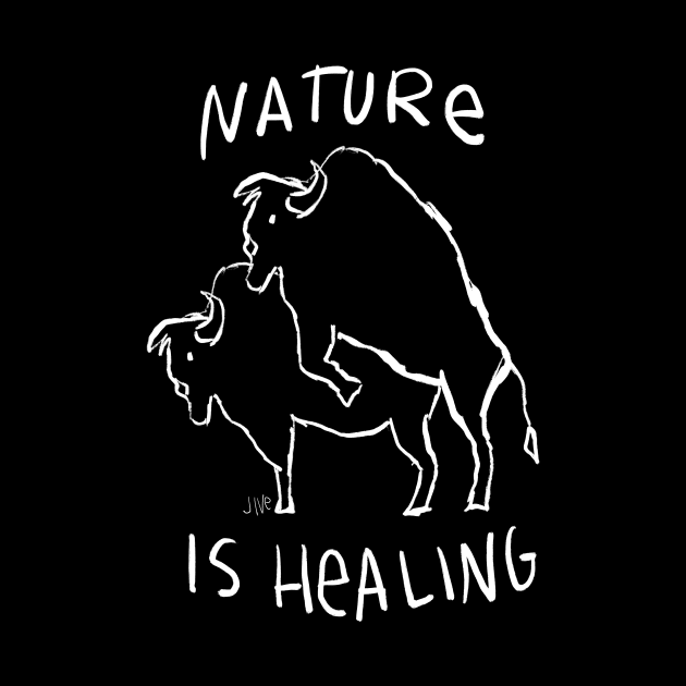 NATURE IS HEALING by JIVe