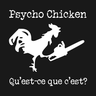 Psycho Chicken T-Shirt