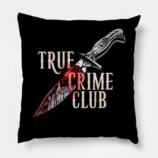 True Crime Club Funny Murder Podcast Sarcastic Graphic Tee Pillow