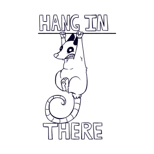 Hang In There T-Shirt