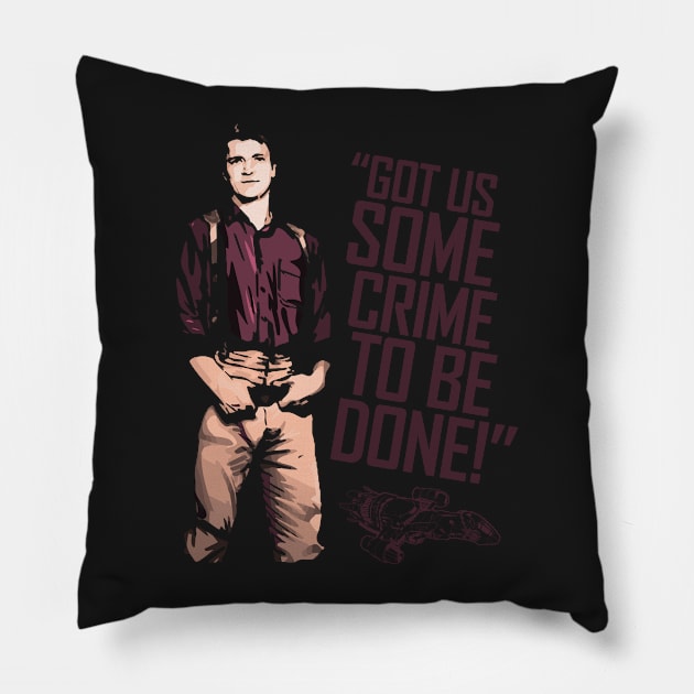 Crime to be done Pillow by bigdamnbrowncoats