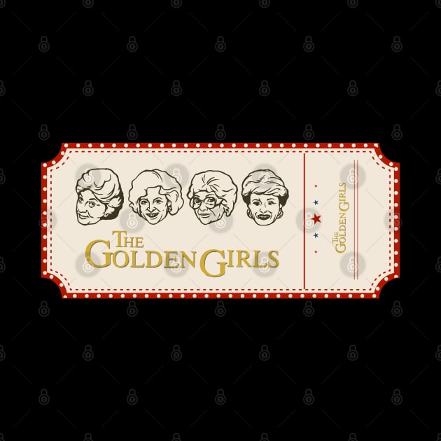 golden girls ticket by LAKOSH