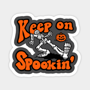 Keep On Spookin Magnet