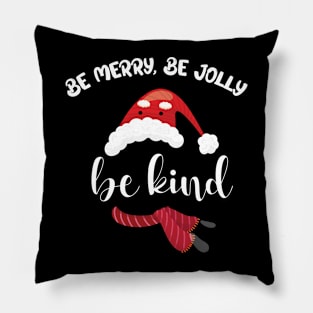 Be Merry Be Jolly Be Kind Christmas Family Christmas Pillow