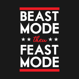 Beast then Feast T-Shirt