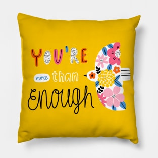 You are more than enough Pillow