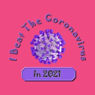 I Beat the Coronavirus in 2021 and Survived - Covid-19 Pandemic Remembrance Survivor Purple T-Shirt