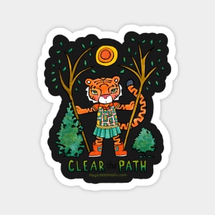 Clear the Path  - Animals of Inspiration Tiger Illustration Magnet