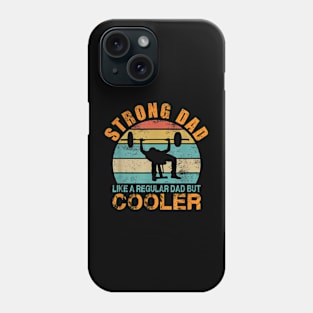 Strong Dad Mens Workout Fathers Day Phone Case