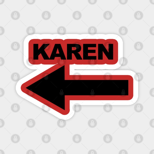 Karen Magnet by  The best hard hat stickers 