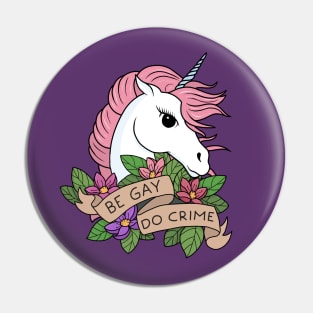 Be Gay Do Crime Pin