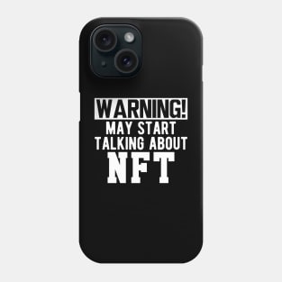 NFT - Warning! may start talking about NFT w Phone Case