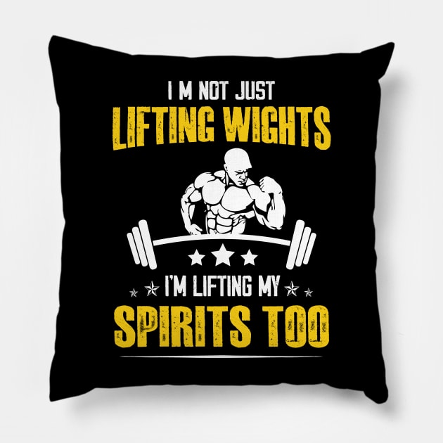 Weightlifting Bodybuilder Fitness I’m not just lifting weights, I’m lifting my spirits too Pillow by JUST PINK