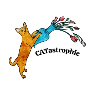 Catastrophic! T-Shirt