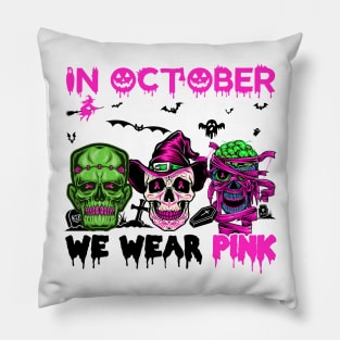 Skulls In October We Wear Pink Breast Cancer Awareness Pillow