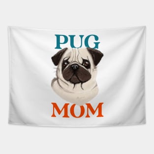 Pug mom Tapestry