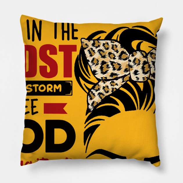 March Queen Even In The Midst Of The Storm Pillow by louismcfarland