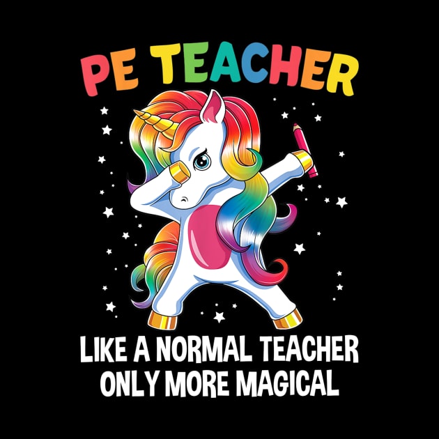 PE Teacher Dabbing Unicorn Funny Back To School Gift by Kamarn Latin