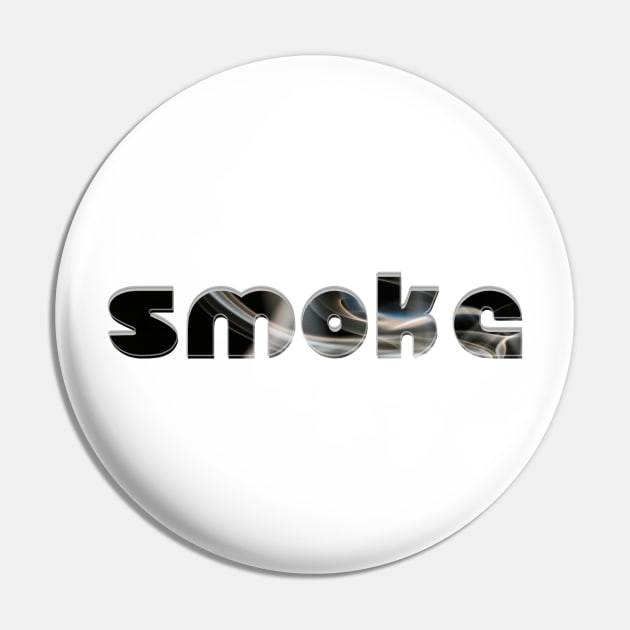 Smoke Pin by afternoontees